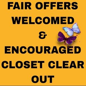Closet clear out. Fair offers welcomed